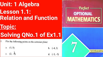 QNo1 Ex1.1 |Perfect Optional Mathematics | C7 U1 Algebra L1.1 Relation and Function V2
