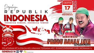 LIVE SIANG SANDIWARA PRABU DANAN JAYA || DESA TERSANA SUKAGUMIWANG INDRAMAYU 17 AGUSTUS 2025