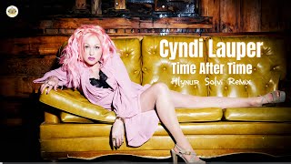 Cyndi Lauper - Time After Time (Hlynur Sölvi Remix 2024)