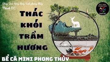 TK4- thác khói bể cá phong thủy | Phong thủy luân, chiêu tài hút tài lộc, may mắn