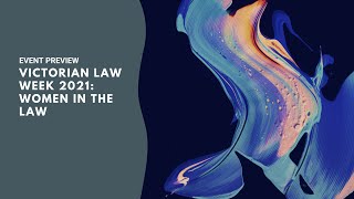 Event preview – Victorian Law Week 2021: Women in the Law