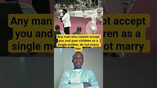 Do not marry a man who refuses to accept you and your children as a single mother. #shorts #marriage