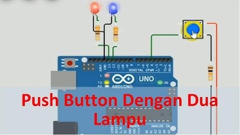 Arduino Dengan Push Button dan Dua Lampu Secara Online Menggunakan WOKWI Tutorial @tptumetro