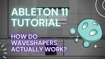 Ableton Live 11 Tutorial - Understanding Waveshapers With Saturator + Melda MWaveshaper | Hello Ego