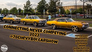 Whips By Wade : Connecting Never Competing Car Show @78chevyboi : Builds from 5+ states show out!