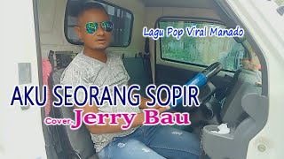 AKU SEORANG SOPIR-Cover-By Jerry Bau-JBMC (Jerry Bau Malaka Channel)