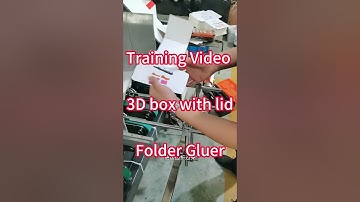 3D  box with lid how to make in Folder Gluer training video-XIESHUN #foldergluermachine