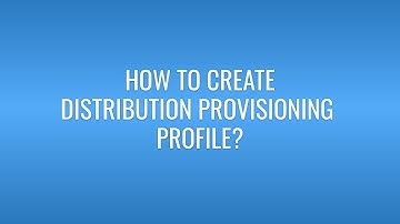 How to create distribution provisioning profile?