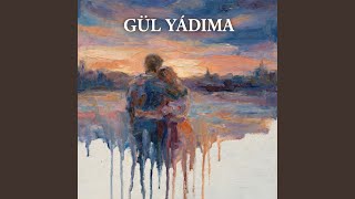 GÜL YÂDIMA ( (Instrumental)