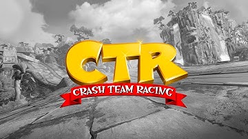 CTR: Crash Team Racing