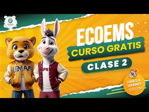 ¡CURSO GRATIS ECOEMS ADMISIÓN PREPA! CLASE 2