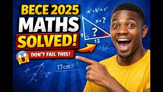 2025 BECE Past Questions Solved | Step-by-Step Explanation (Maths)