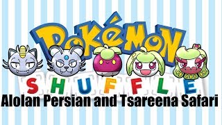 Pokemon Shuffle | Alolan Persian and Tsareena Safari (Complete)