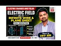 Electric Field Due to Infinite Wire &amp; Infinite Plane Sheet (Derivation)|Gauss Law |Class 12 Physics🔥