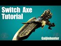 Mh4gmh4u switch axe tutorial