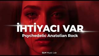 İhti̇yaci Var Psychedelic Anatolian Rock Cover
