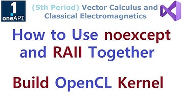 OpenCL 133 - Use noexcept and RAII Together - Build OpenCL C Kernel (Advanced C++ Exception)