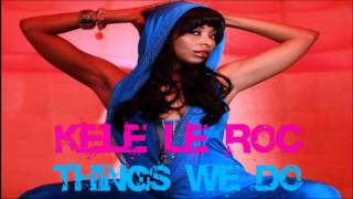 Sticky Ft Kele Le Roc - Things We Do chords