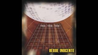 Héroe Inocente – Vicio, Vicio, Vicio (Album, 2001)