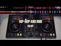 Hip-Hop AND RNB MIX Track -2 (pioneer DDJ400)