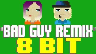 Bad Guy Remix 8 Bit Tribute To Billie Eilish & Justin Bieber - 8 Bit Universe