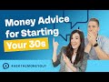 Best financial advice for entering your 30s