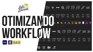 OTIMIZANDO O WORKFLOW COM A K-BAR | AFTER EFFECTS TUTORIAL