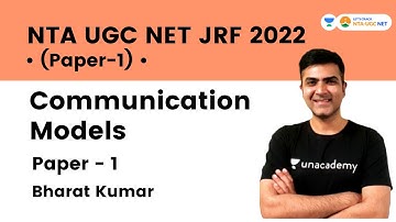 Communication Models | Paper - 1 | NTA UGC NET JRF 2022 | Bharat Kumar