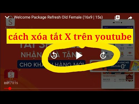 Cách xóa dấu X khi xem video youtube | Foci