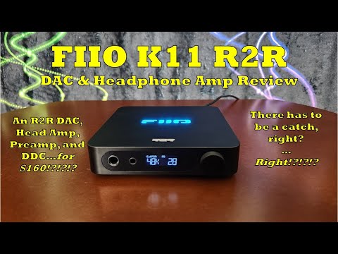 Fiio K11 R2R Review - A $160 R2R DAC/Headphone Amp! Too Good
