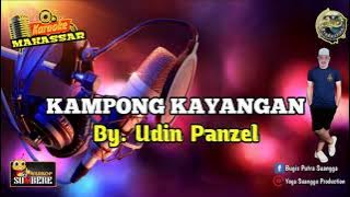 KAMPONG KAYANGAN || Karaoke Makassar By. Udin Panzel ( Karaoke Lirik Tanpa Vocal )