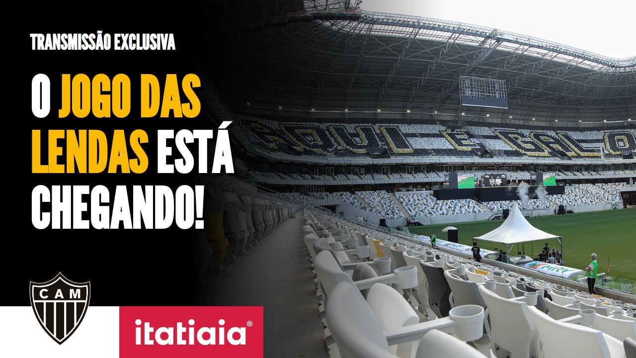 TRANSMISSÃO EXCLUSIVA COM IMAGENS: LENDAS DO GALO! PRIMEIRO JOGO DA ARENA  MRV AO VIVO NA ITATIAIA 