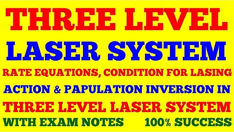 LASER RATE EQUATIONS FOR THREE LEVEL SYSTEM | THREE LEVEL LASER SYSTEM | LASER PHYSICS | EXAM NOTES