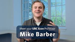 Looking for a UBC elective? Why Econ 101 and 102 with Mike Barber is special