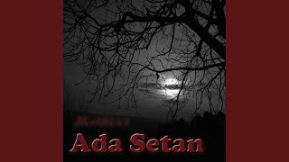 Video thumbnail of "Release - Ada Setan"