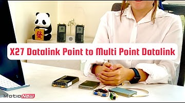 MotioNew | X27 DataLink | Point to Multi Point DataLink