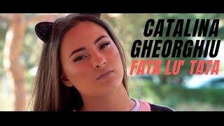 Catalina Gheorghiu - Fata lu' tata chords