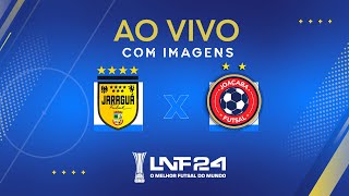 JOGO COMPLETO | LNF 2024 | JARAGUÁ x JOAÇABA | 5ª RODADA