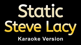 Steve Lacy - Static (Karaoke)