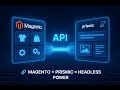 Headless Ecommerce Explained (Magento + Prismic Example)