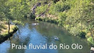 Praia fluvial do Rio Olo - Ermelo - Vila Real
