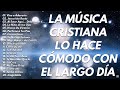 LA CANCIÓN CRISTIANA MAS HERMOSA DEL MUNDO 2021 || INTENTA ESCUCHAR ESTA CANCIÓN SIN LLORAR 2021