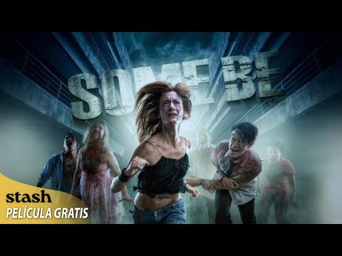 Some Be | Horror de la Supervivencia | Película Completa | Apocalipsis Zombie