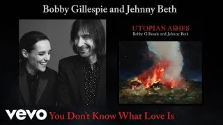 Bobby Gillespie, Jehnny Beth - You Don't Know What Love Is (Official Audio)