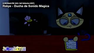 [self-reflection] UOST - Rskye's Ducha de Sonido Magica (reupload)