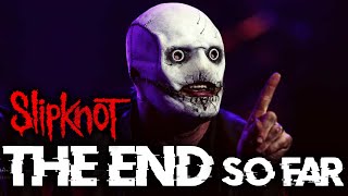 Slipknot announce THE END, So Far | New Album in 2022