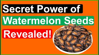 The Nutrient Power Of Watermelon Seeds Surprising Health Benefits
