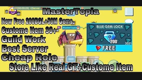 ✅New Get 200BGL+50M Gems✅|MasterTopia|Growtopia Private Server✅