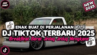 Download Lagu DJ TIKTOK TERBARU 2025 🎵 DJ BREAKBEAT BARAT FULL ALBUM NONSTOP 🔥 DJ CAMPURAN FYP VIRAL TIK TOK 2025 MP3