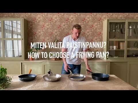 Miten valita paistinpannu? | How to choose a frying pan?